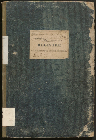 Délibérations du conseil municipal. 14 mai 1838-13 mai 1860