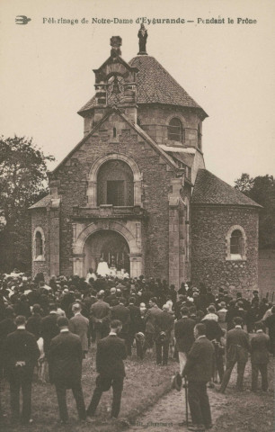 Eygurande : "Pélerinage de Notre-Dame d'Eygurande - Pendant le prône".