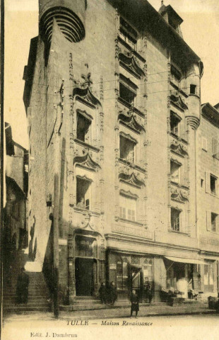 "Tulle - Maison Renaissance".