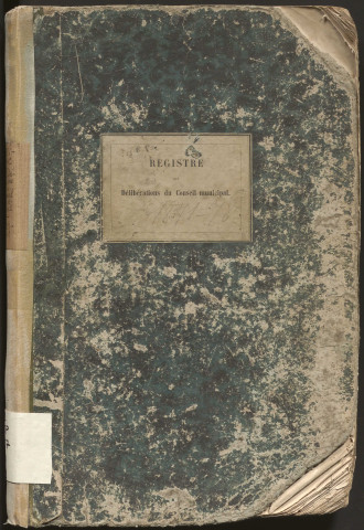 Délibérations du conseil municipal. 13 août 1871-21 janvier 1878