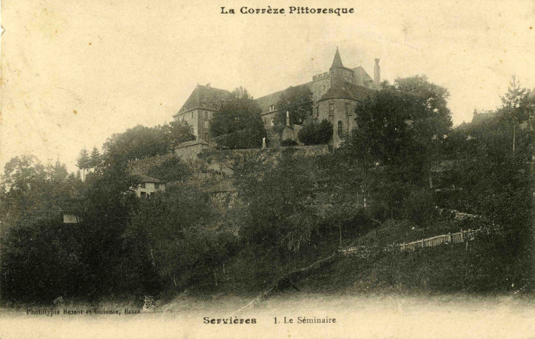 "La Corrèze Pittoresque. Servières 1. Le séminaire".