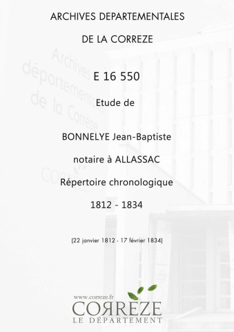 Répertoire chronologique : 22 janvier 1812-17 février 1834