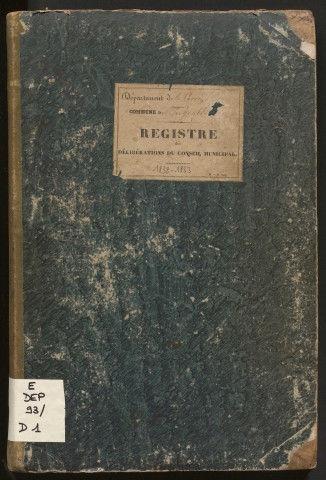 Délibérations du conseil municipal. 20 février 1838-20 mars 1853