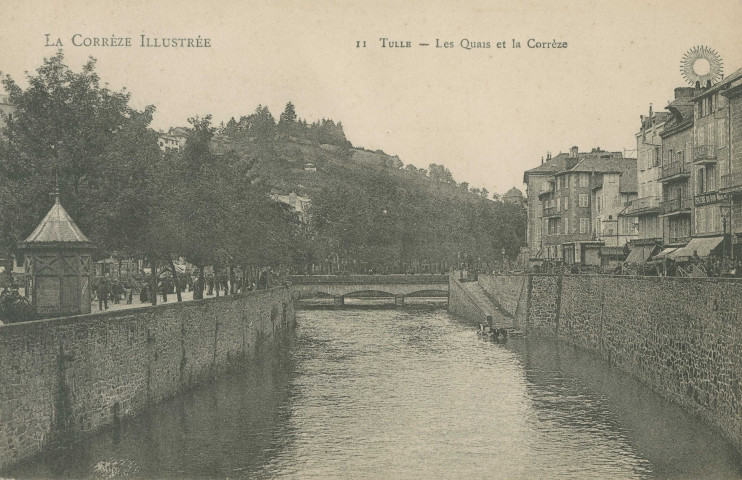 Tulle : "La Corrèze illustrée - 11 Tulle - Les quais et la Corrèze".
