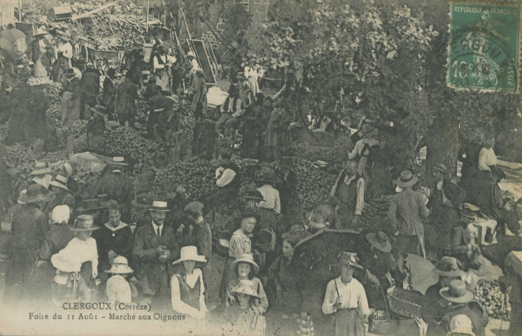 Clergoux : "Clergoux (Corrèze) - Foire du 11 août - Marché aux oignons".