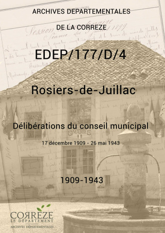 Délibérations du conseil municipal. 17 décembre 1909-26 mai 1943