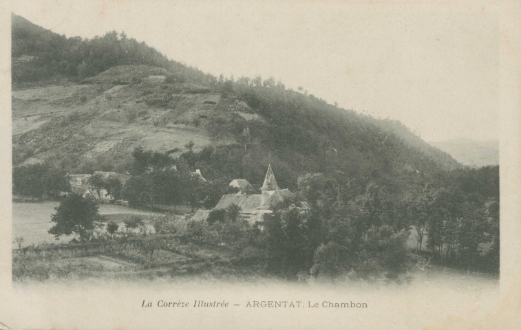 Monceaux-sur-Dordogne : "La Corrèze illustrée - Argentat. Le Chambon".