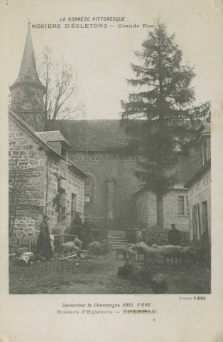 Rosiers-d'Egletons : "La Corrèze pittoresque - Rosiers d'Egletons - Grande rue" - "Demandez le champagne Abel Fière - Rosiers d'Egletons - Epernay".