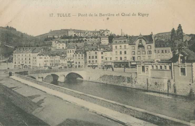 Tulle : "17. Tulle - Pont de la Barrière et quai de Rigny".