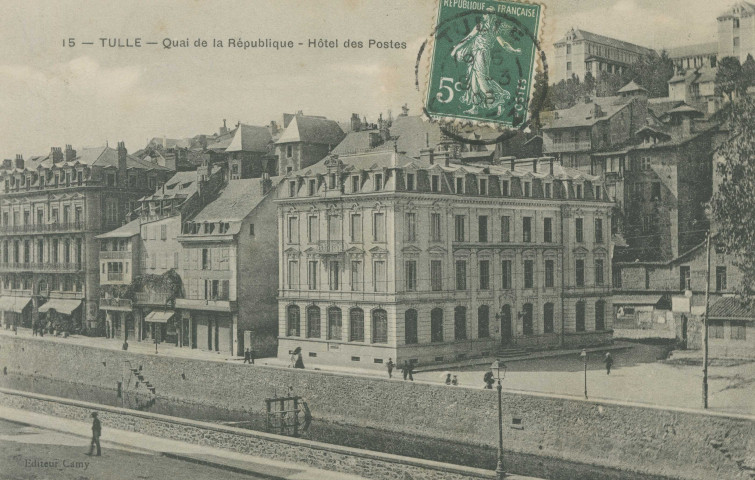 Tulle : "15 - Tulle - Quai de la République - Hôtel des postes".