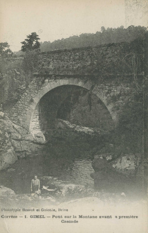 Gimel : "Corrèze - 1. - Gimel - Pont sur la Montane avant la première cascade".