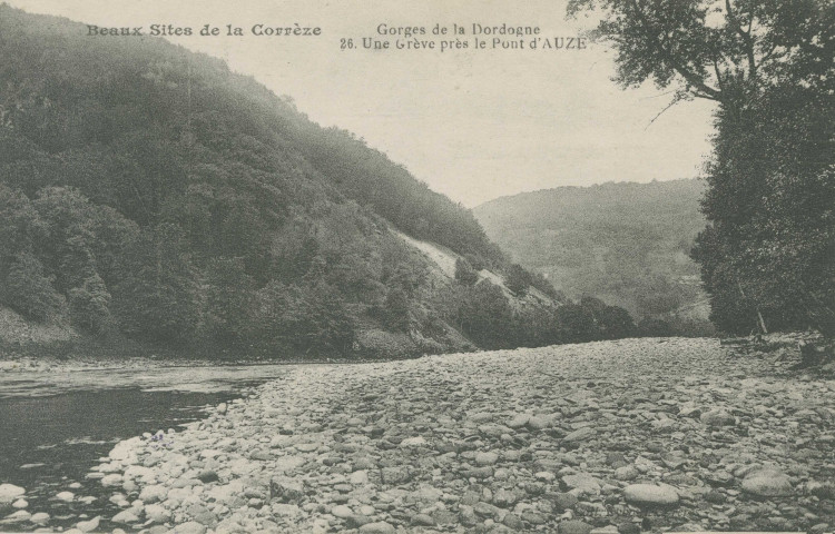 Auriac : "Beaux sites de la Corrèze - Gorges de la Dordogne - 26. Une grève près le pont d'Auze".