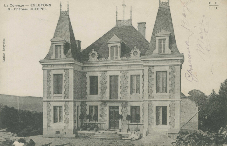 Egletons : "La Corrèze - Egletons - 6 - Château Crespel".