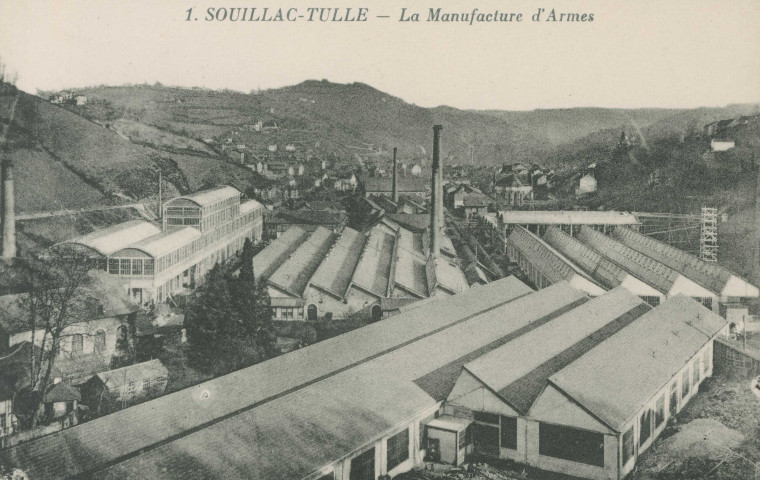 Tulle : "1. Souilhac-Tulle - La Manufacture d'armes".