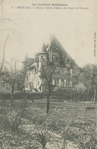 Beaulieu-sur-Dordogne : "La Corrèze artistique - 6.- Beaulieu - La mairie, ancien château du comte de Turenne".