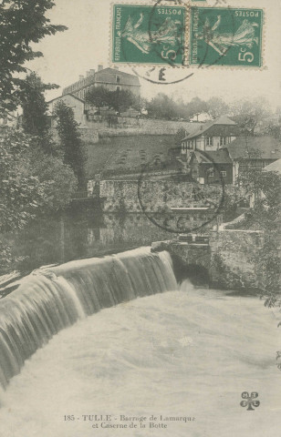 Tulle : "185 - Tulle - Barrage de Lamarque et caserne de la Botte".