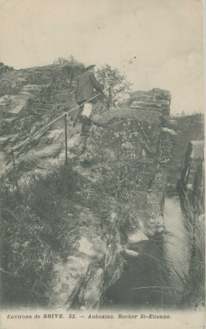 Aubazine : "Environs de Brive - 32 - Aubazine, rocher St-Etienne".