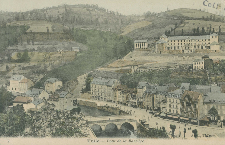 Tulle : "7 - Tulle - Pont de la Barrière".