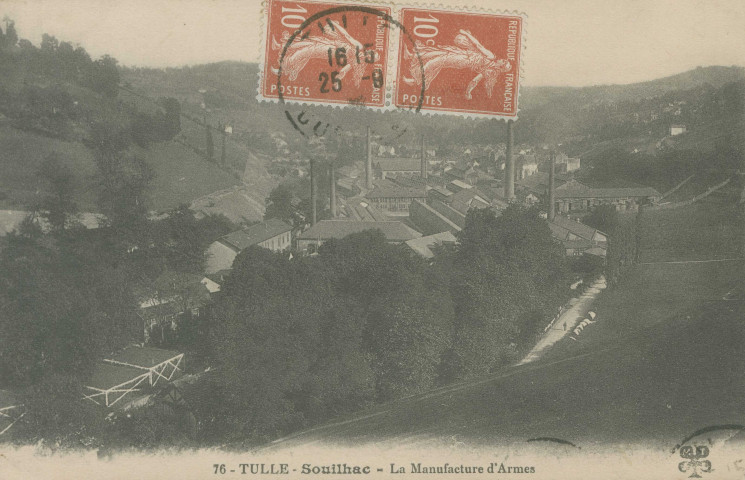 Tulle : "Tulle - 76 - Souilhac, la Manufacture d'armes".