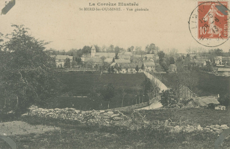 Saint-Merd-les-Oussines : "La Corrèze illustrée - St-Merd-les-Oussines. - Vue générale".