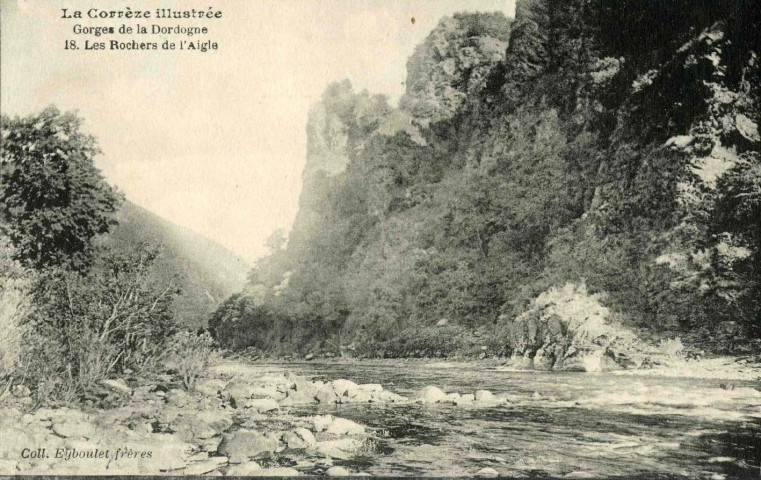 "La Corrèze Illustrée. Gorges de la Dordogne. 18. Les rochers de l'Aigle".