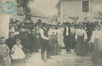 Folklore : "La fête au village - 610 - En place pour la bourrée".