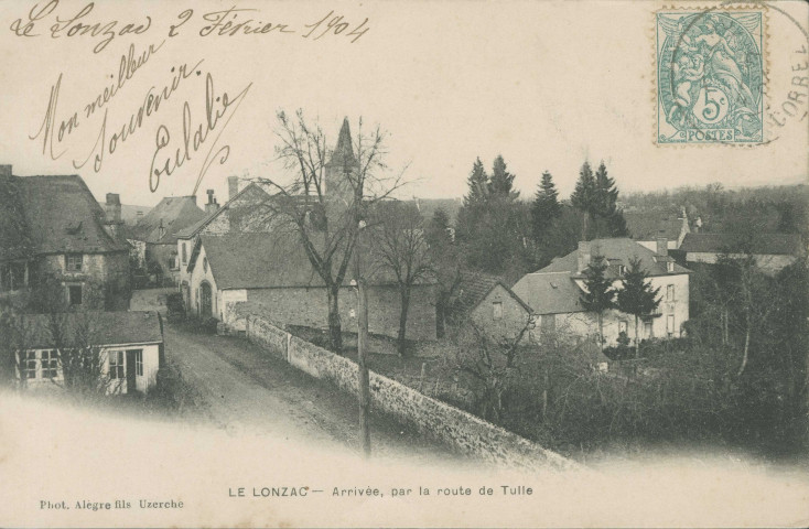 Le Lonzac : "Le Lonzac - Arrivée, par la route de Tulle".