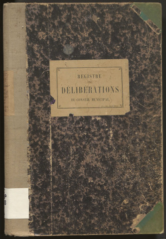 Délibérations du conseil municipal. 21 octobre 1900-30 juin 1912