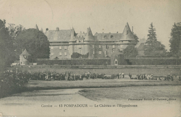 Arnac-Pompadour : "Corrèze - 13 - Pompadour - le château et l'hippodrome".