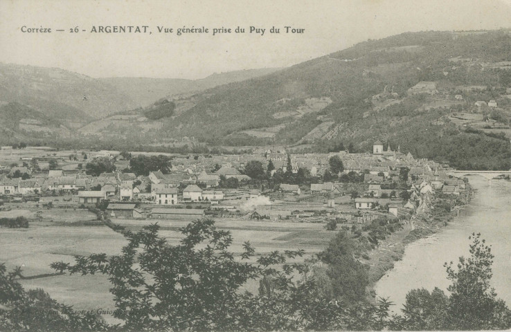 Argentat : "Corrèze - 26 - Argentat, Vue générale prise du Puy du Tour".