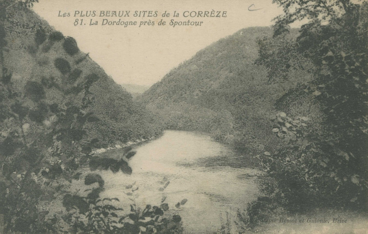 Soursac : "Les plus beaux sites de la Corrèze - 81. La Dordogne près de Spontour".