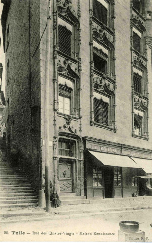 "20. Tulle - Rue des Quatre-Vingts - Maison Renaissance".