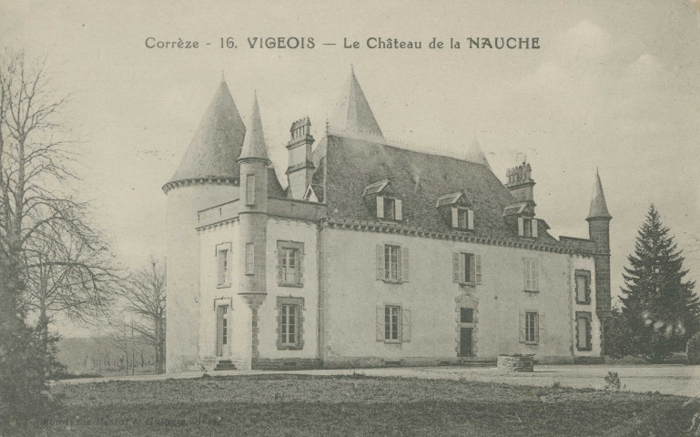 Vigeois : "Corrèze - 16 - Vigeois - Le château de la Nauche".