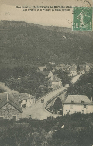 Bort-les-Orgues : "Corrèze - 12. Environs de Bort-les-Orgues - Les Orgues et le village de Saint-Thomas".