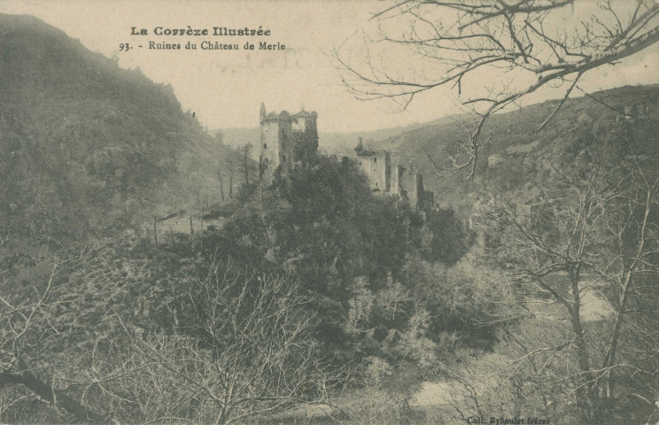Saint-Geniez-O-Merle : "La Corrèze illustrée - 93. - Ruines du château de Merle".