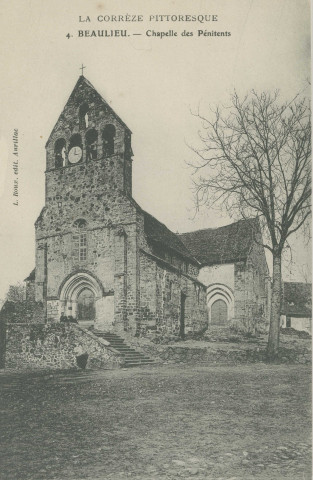 Beaulieu-sur-Dordogne : "La Corrèze pittoresque - 4. Beaulieu - Chapelle des Pénitents".