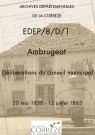 Délibérations du conseil municipal. 20 mai 1838-12 juillet 1863