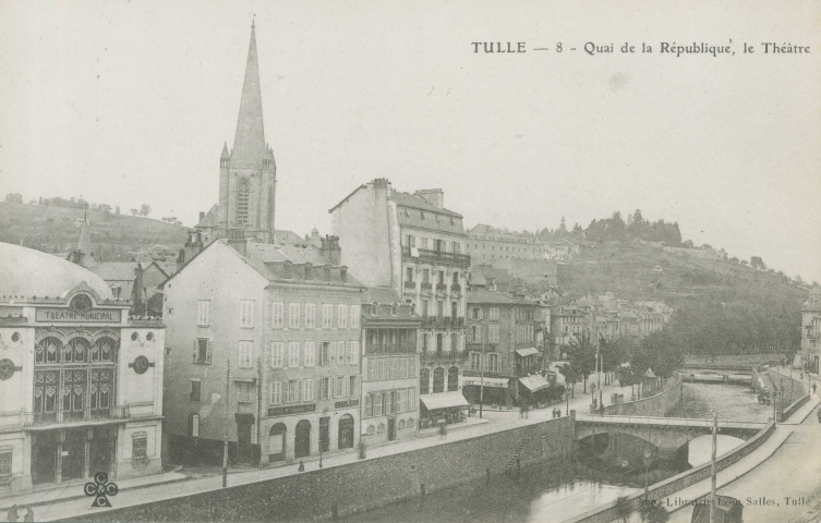 Tulle : "Tulle - 8 - Quai de la République, le théâtre".