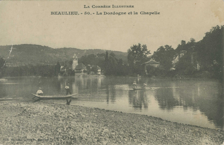 Beaulieu-sur-Dordogne : "La Corrèze illustrée - Beaulieu - 50. - La Dordogne et la chapelle".