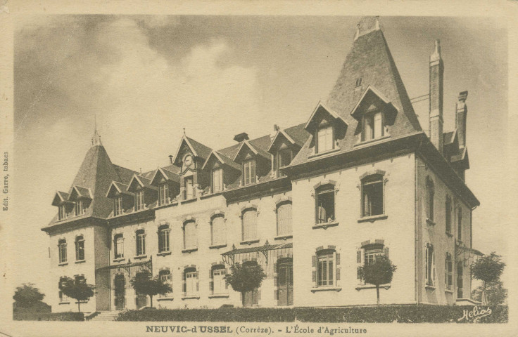 Neuvic : "Neuvic-d'Ussel (Corrèze) - L'Ecole d'agriculture".