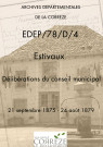 Délibérations du conseil municipal. 21 septembre 1875-24 août 1879