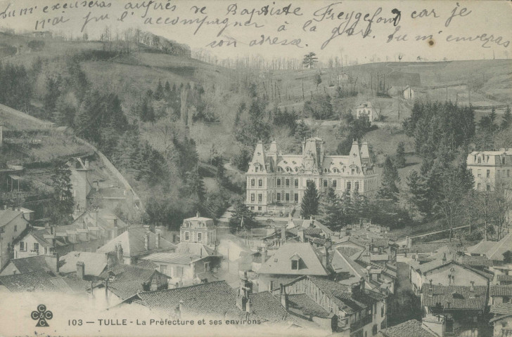Tulle : "103 - Tulle - La préfecture et ses environs".