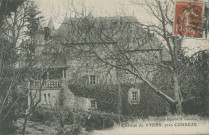 Corrèze : "Château de Vyers, près Corrèze".