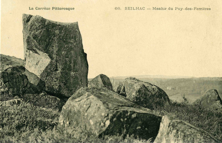 "La Corrèze Pittoresque. 66. Seilhac - Menhir du Puy-des-Ferrières".