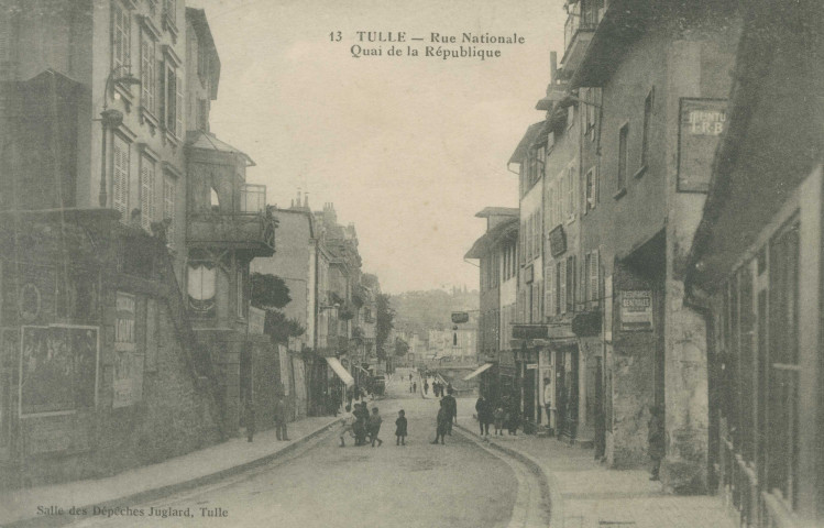 Tulle : "13 Tulle - Rue nationale - Quai de la République".