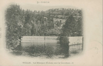 Tulle : "La Corrèze - Tulle. - La marque (écluse sur la Corrèze) - 3".
