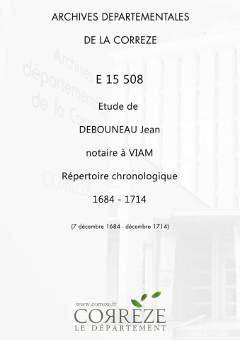 Répertoire chronologique : 7 décembre 1684-décembre 1714