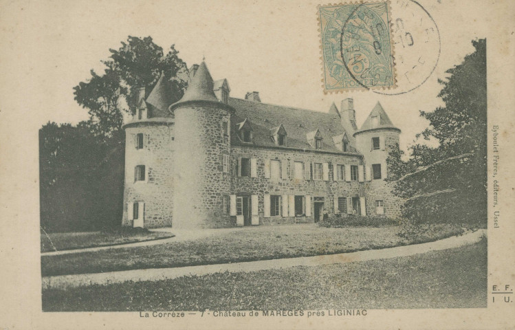 Liginiac : "La Corrèze - 7 - Château de Marèges près Liginiac".