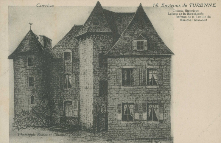 Turenne : "Corrèze - 16. Environs de Turenne - Château historique Lacoste de la Meschaussée berceau de la famille du maréchal Canrobert".