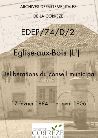 Délibérations du conseil municipal. 17 février 1884-1er avril 1906